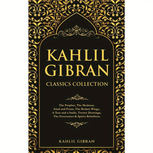 Kahlil Gibran Classics Collection: The Prophet